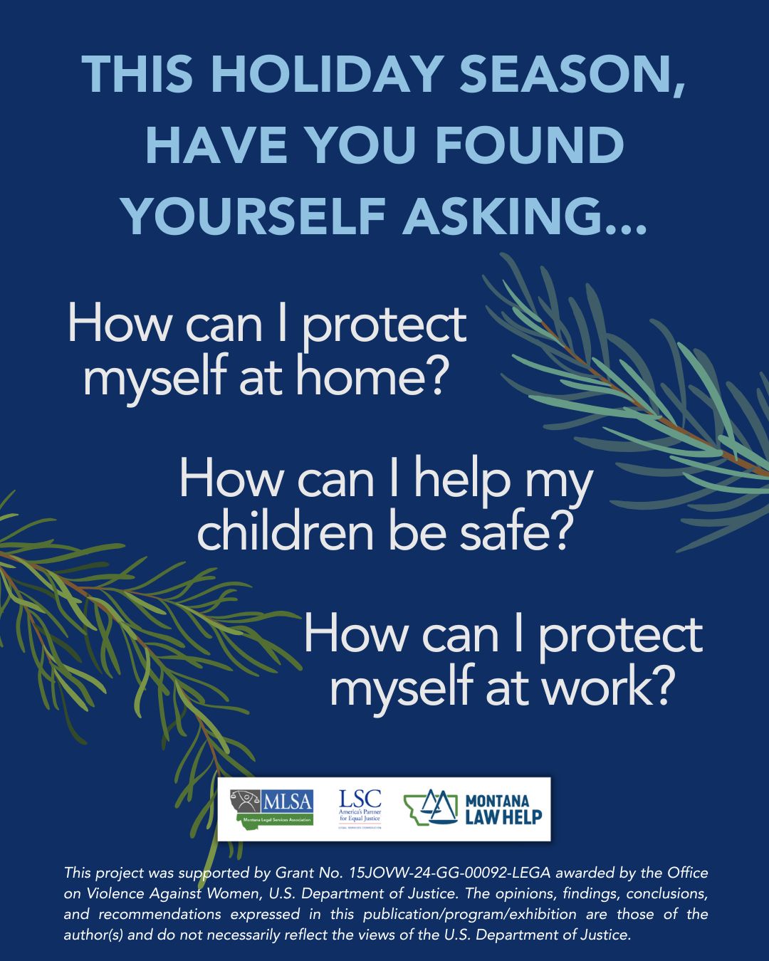 Text on blue background that reads, “This holiday season, have you found yourself asking… How can I protect myself at home? How can I help my children be safe? How can I protect myself at work?”